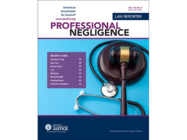 Professional Negligence Law Reporter May/June 2025